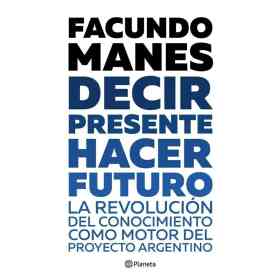 Decir Presente Hacer Futuro