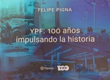 100 años De Ypf