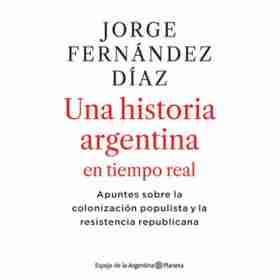 Una Historia Argentina en Tiempo Real