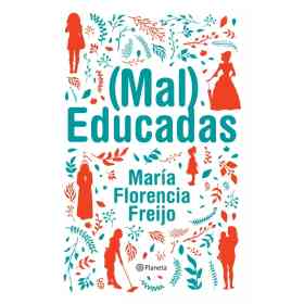 (Mal) Educadas