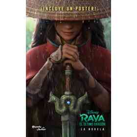 Raya Y El Ultimo Dragon. La Novela