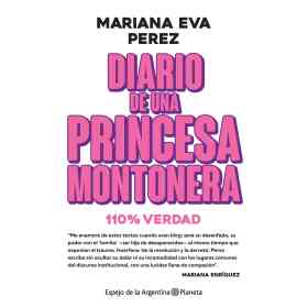 Diario De Una Princesa Montonera