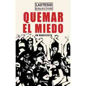 Quemar El Miedo Un Manifiesto
