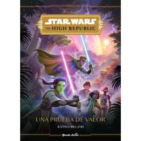 Star Wars. High Republic 1. Una Prueba De Valor