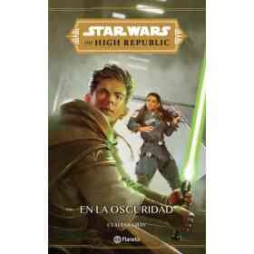 Star Wars. High Republic - 2. en La Oscuridad