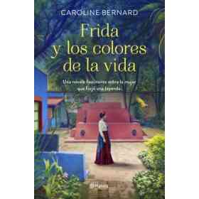 Frida Y Los Colores De La Vida