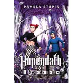 Hopendath Iii. Era Acromatica