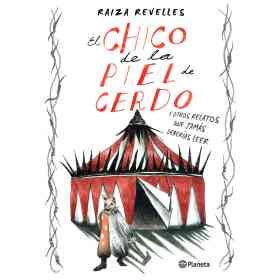 Chico De La Piel De Cerdo Y Otros Relatos Que J