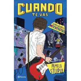 Cuando Te Vas. Amistades Imperfectas