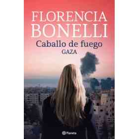 Caballo De Fuego 3. Gaza