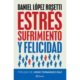Estres Sufrimiento Y Felicidad