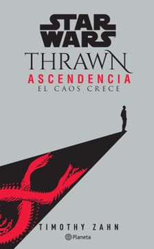 Star Wars Thrawn Ascendencia: El Caos Crece Nº 01/