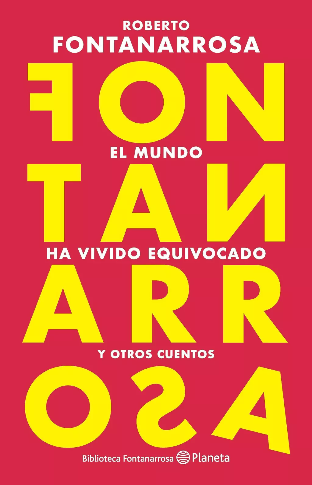 Mundo Ha Vivido Equivocado El (Ne)