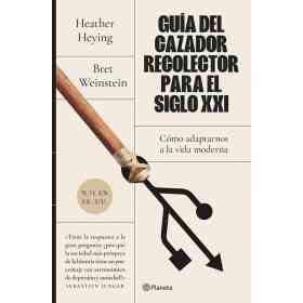 Guia Del Cazador-Recolector Para El Siglo Xxi