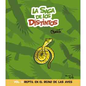 La Saga De Los Distintos Vol. 3 - Reptil en El Reino De Las Aves