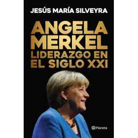Angela Merkel. Liderazgo en El Siglo Xxi