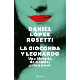 La Gioconda Y Leonardo