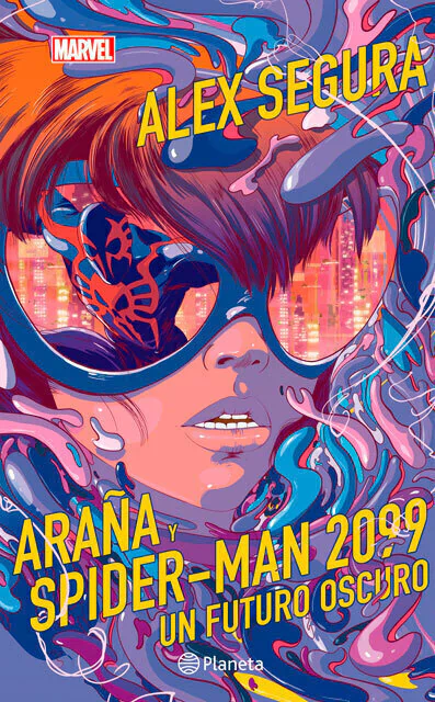 Araña Y Spider-Man 2099. Un Futuro Oscuro