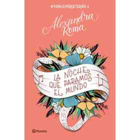 La Noche Que Paramos El Mundo