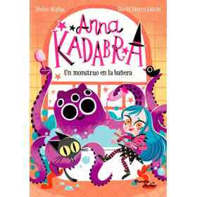 Anna Kadabra 3. Un Monstruo en La Banera