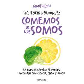 Comemos Lo Que Somos