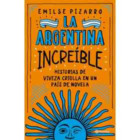 La Argentina Increible
