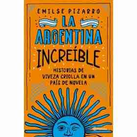 La Argentina Increible