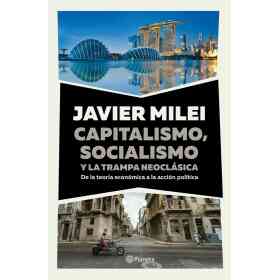 Capitalismo Socialismo Y La Trampa Neoclasica