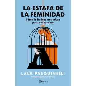 La Estafa De La Feminidad
