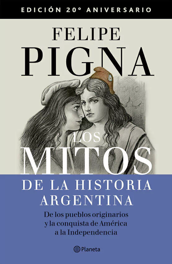 Los Mitos De La Historia Argentina 1