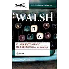 El Violento Oficio De Escribir