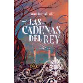 Las Cadenas Del Rey (Saga Rey 2)
