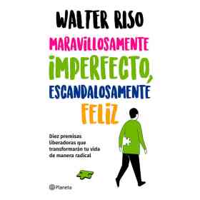 Maravillosamente Imperfecto Escandalosamente Feli