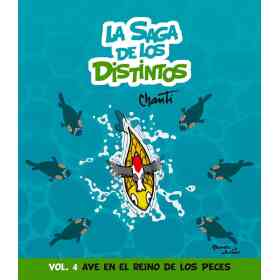 La Saga De Los Distintos Vol. 4 - Ave en El Reino De Los Peces