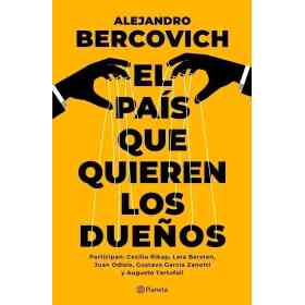 El Pais Que Quieren Los Duenos