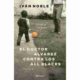 El Doctor Alvarez Contra Los All Blacks