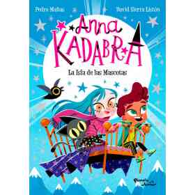 Anna Kadabra 5. La Isla De Las Mascotas