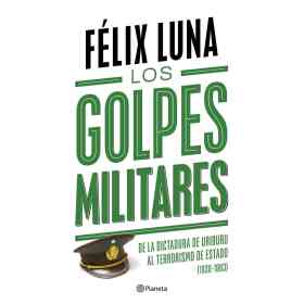 Los Golpes Militares