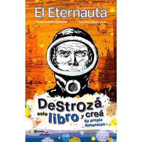 Destroza Este Libro. El Eternauta