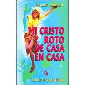 Mi Cristo Roto De Casa en Casa