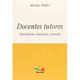 Docentes Tutores / Teachers and Tutors (Educacion Y Creatividad) (Spanish Edition)