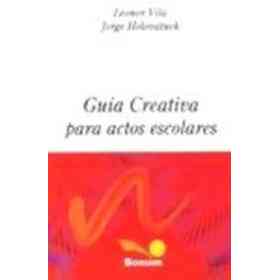 Guia Creativa Para Actos Escolares