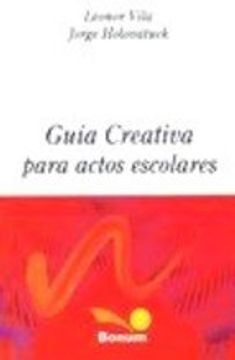 Guia Creativa Para Actos Escolares