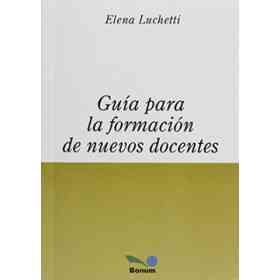 Guía Para La Formación De Nuevos Docentes