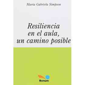 Resilencia en El Aula, Un Camino Posible