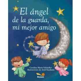 El Angel De La Guarda, Mi Mejor Amigo