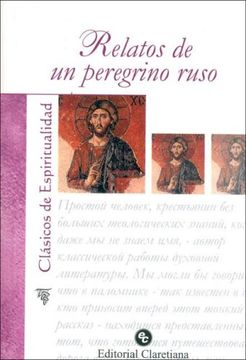 Relatos De Un Peregrino Ruso