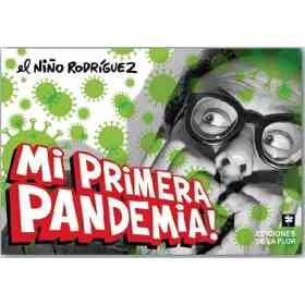 Mi Primera Pandemia!