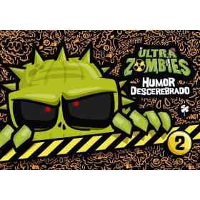 Ultra Zombies 2. Humor Descerebrado