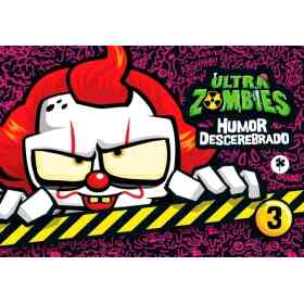 Ultra Zombies 3. Humor Descerebrado